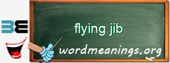 WordMeaning blackboard for flying jib